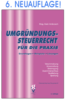 UMGRÜNDUNGSSTEUERRECHT FÜR DIE PRAXIS - 6. Auflage