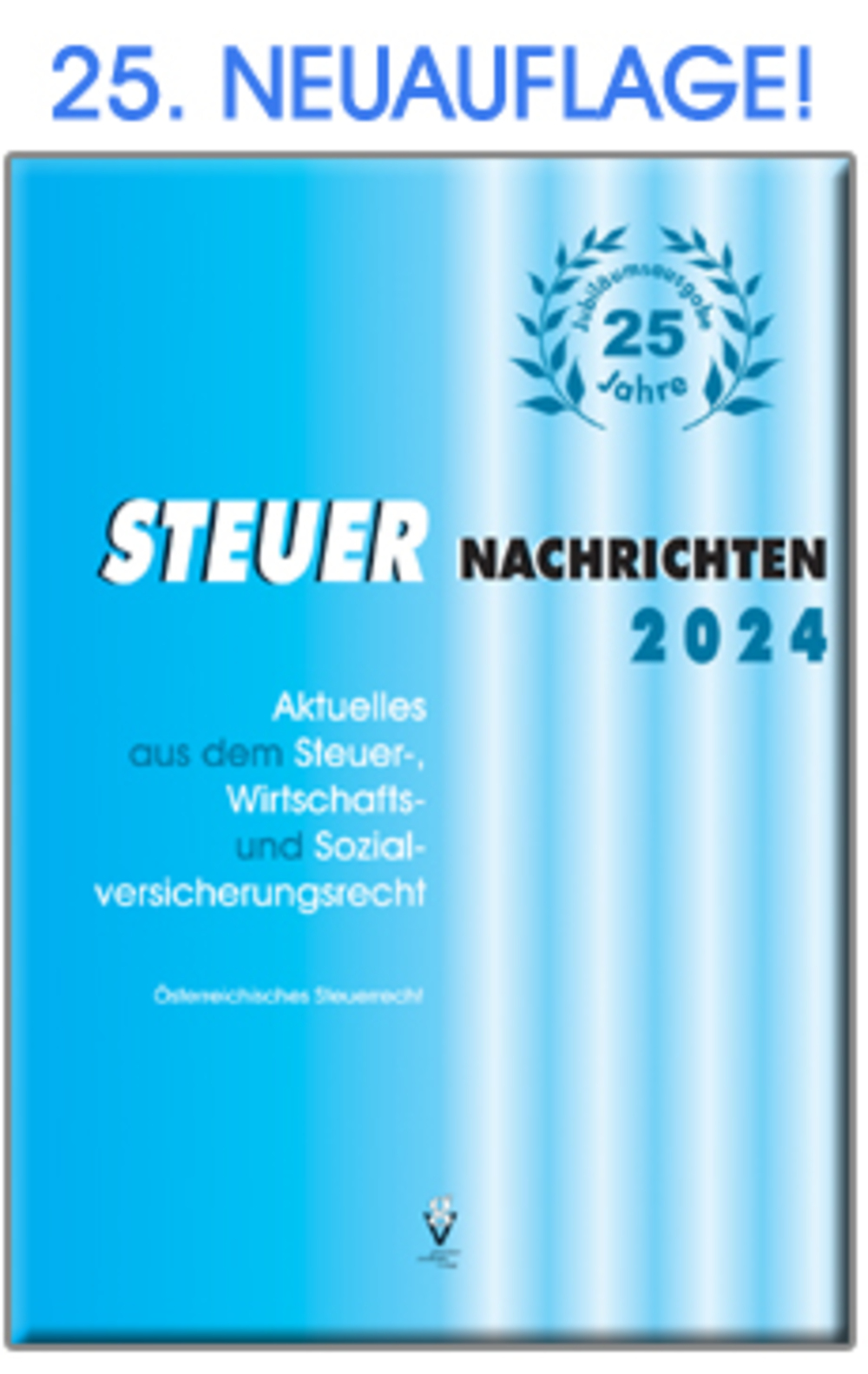 STEUER NACHRICHTEN 2024 & JUBILÄUMSBONUS-E-BOOK